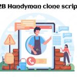 Top-5 B2B Handyman Clone Scripts in 2023