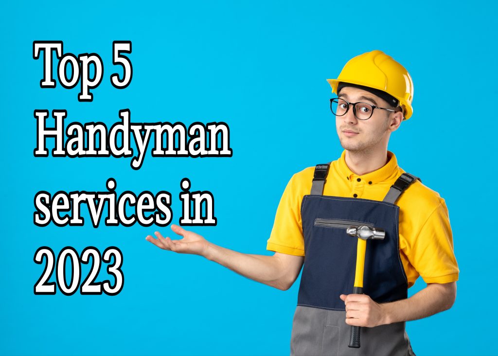 Top-5 Handyman services in 2023