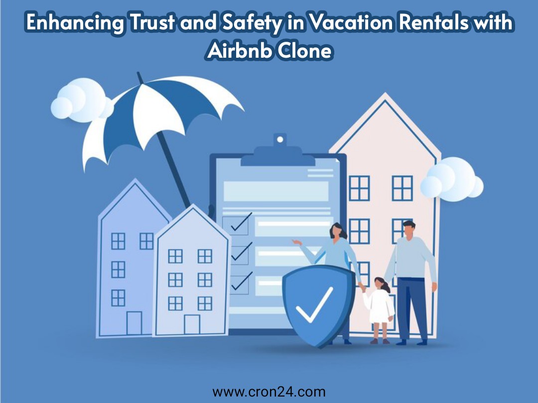 Enhancing Trust and Safety in Vacation Rentals with Airbnb Clone