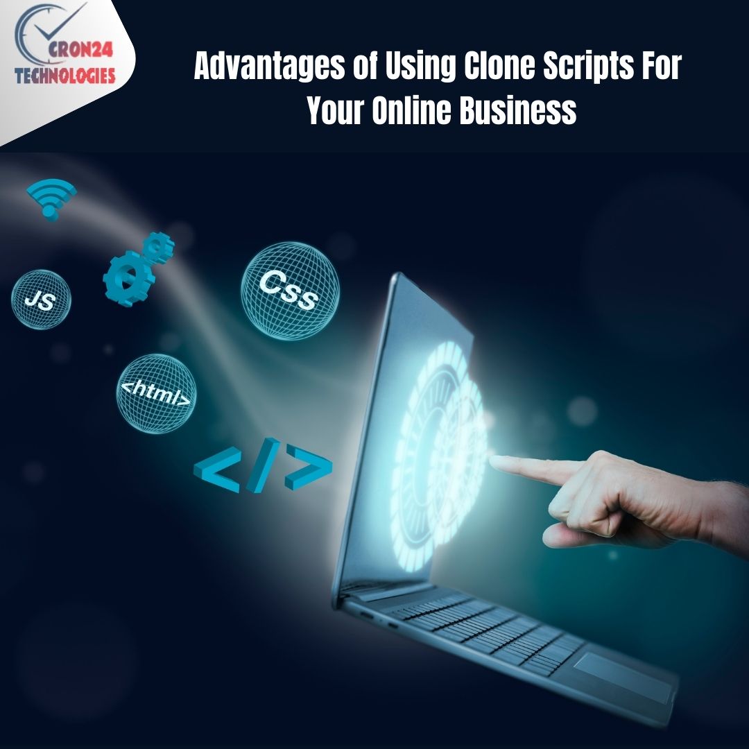 Advantages of Using Clone Scripts ​For your Online Business